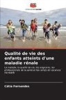 Cátia Fernandes - Qualité de vie des enfants atteints d'une maladie rénale