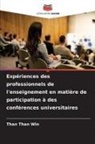 Than Than Win - Expériences des professionnels de l'enseignement en matière de participation à des conférences universitaires