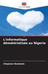 Chapman Nnadozie - L'informatique dématérialisée au Nigeria