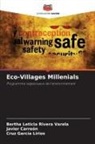 Javier Carreón, Cruz García Lirios, Bertha Leticia Rivera Varela - Eco-Villages Millenials