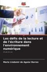 Maria Lindamir de Aguiar Barros - Les défis de la lecture et de l'écriture dans l'environnement numérique