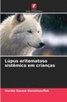 Ourida Gacem Benelmouffok - Lúpus eritematoso sistêmico em crianças