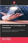 Danish Meiraj, Jimmy Singla - Inovações nas tecnologias da informação