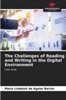 Maria Lindamir de Aguiar Barros - The Challenges of Reading and Writing in the Digital Environment