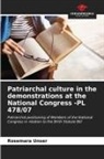 Rosemara Unser - Patriarchal culture in the demonstrations at the National Congress -PL 478/07