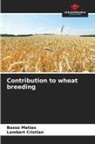Lambert Cristian, Basso Matías - Contribution to wheat breeding