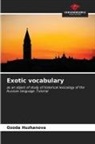 Ozoda Huzhanova - Exotic vocabulary