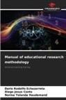 Diego Jesús Conte, Darío Rodolfo Echazarreta, Norma Yolanda Haudemand - Manual of educational research methodology