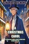 Charles Dickens - A Christmas Carol