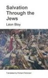 Léon Bloy - Salvation Through the Jews