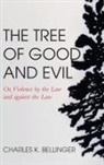 Charles K Bellinger, Charles K. Bellinger - The Tree of Good and Evil