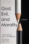 J. Brian Huffling, Michael Shermer, Gary J. Whittenberger - God, Evil, and Morality