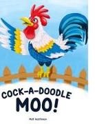 Matthew Hutchinson - Cock-A-Doodle Moo