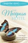 Melanie Jacobson, Heather B. Moore, Julie Wright - The Mariposa Hotel