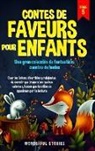 Wonderful Stories - Contes de faveurs pour enfants Una gran colección de fantasticos cuentos de hadas. (Tome 5)