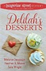 Melanie Jacobson, Heather B. Moore - Delilah's Desserts