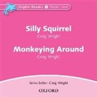 Craig Wright - Dolphin Readers Audio CDs: Silly Squirrel and Monkeying Around (Audio book)