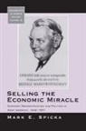 Mark E. Spicka, Spicka Mark E. - Selling the Economic Miracle