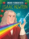 Alexandra Badiu, Anna Baker, Alexandra Badiu - Great Scientists: Isaac Newton