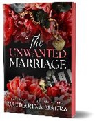 Catharina Maura - The Unwanted Marriage