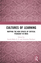 Suresh Babu (Jawaharlal Nehru University G.s, Suresh Babu G.S, Arunima Naithani - Cultures of Learning