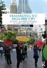 Kheir Al-Kodmany - Humanizing the High-Rise City