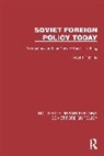 Robert F. Miller - Soviet Foreign Policy Today