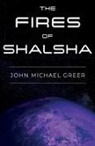 John Michael Greer - The Fires of Shalsha