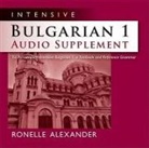 Ronelle Alexander - Intensive Bulgarian 1 Audio Supplement (Audio book)