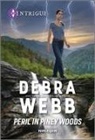 Debra Webb - Peril in Piney Woods