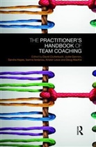 David Clutterbuck, Judie Gannon, Sandra Hayes, Hayes Sandra, Ioanna Iordanou, Iordanou Ioanna... - Practitioner's Handbook of Team Coaching