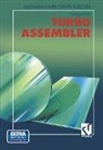Ekkehard Kaier, Edwin Rudolfs - Turbo Assembler-Wegweiser