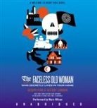Jeffrey Cranor, Joseph Fink, Joseph/ Cranor Fink, Mara Wilson - The Faceless Old Woman Who Secretly Lives in Your Home (Hörbuch)
