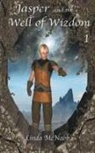 Linda McNabb - Jasper and the Well of Wizdom