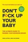 Joris van Dooren, Coen Luijten, Coen Dooren Luijten - Don''t Fck Up Your Baby