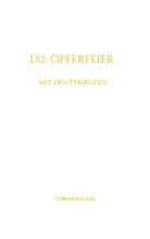 Volker Lambertz, Rudolf Steiner - Die Opferfeier - mit den Perikopen