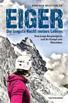 Andrea Wisthaler - Eiger - Die längste Nacht meines Lebens