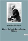 Emile Durkheim - Deux lois de l'évolution pénale