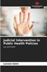Luciano Salim - Judicial Intervention in Public Health Policies