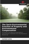 Luciana Lanna - The Socio-Environmental Function of Property and Environmental Compensation