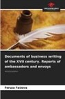 Feruza Faizova - Documents of business writing of the XVII century. Reports of ambassadors and envoys