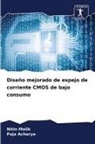 Puja Acharya, Nitin Malik - Diseño mejorado de espejo de corriente CMOS de bajo consumo