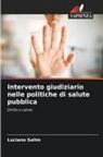 Luciano Salim - Intervento giudiziario nelle politiche di salute pubblica
