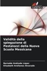Bernabé Andrade López, Elizabeth Arellanes Alvarado - Validità della spiegazione di Pestalozzi della Nuova Scuola Messicana