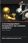 Maria Valdicelsia Soares Leal - L'accompagnatore terapeutico nel contesto scolastico