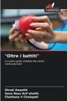 Sana Naaz Arif shaikh, Shruti Awasthi, Chethana V Chalapati - "Oltre i battiti"