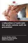 Emilia A Botello R., Rigoberto Fimia Duarte, Aymee Medina Artiles - L'éducation à l'auto-soin des pieds comme outil de prévention