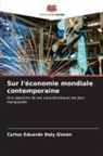 Carlos Eduardo Daly Gimón - Sur l'économie mondiale contemporaine