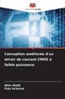 Puja Acharya, Nitin Malik - Conception améliorée d'un miroir de courant CMOS à faible puissance