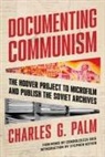 Stephen Kotkin, Charles G Palm, Charles G. Palm, Condoleezza Rice, Condoleezza (FRW)/ Palm Rice - Documenting Communism